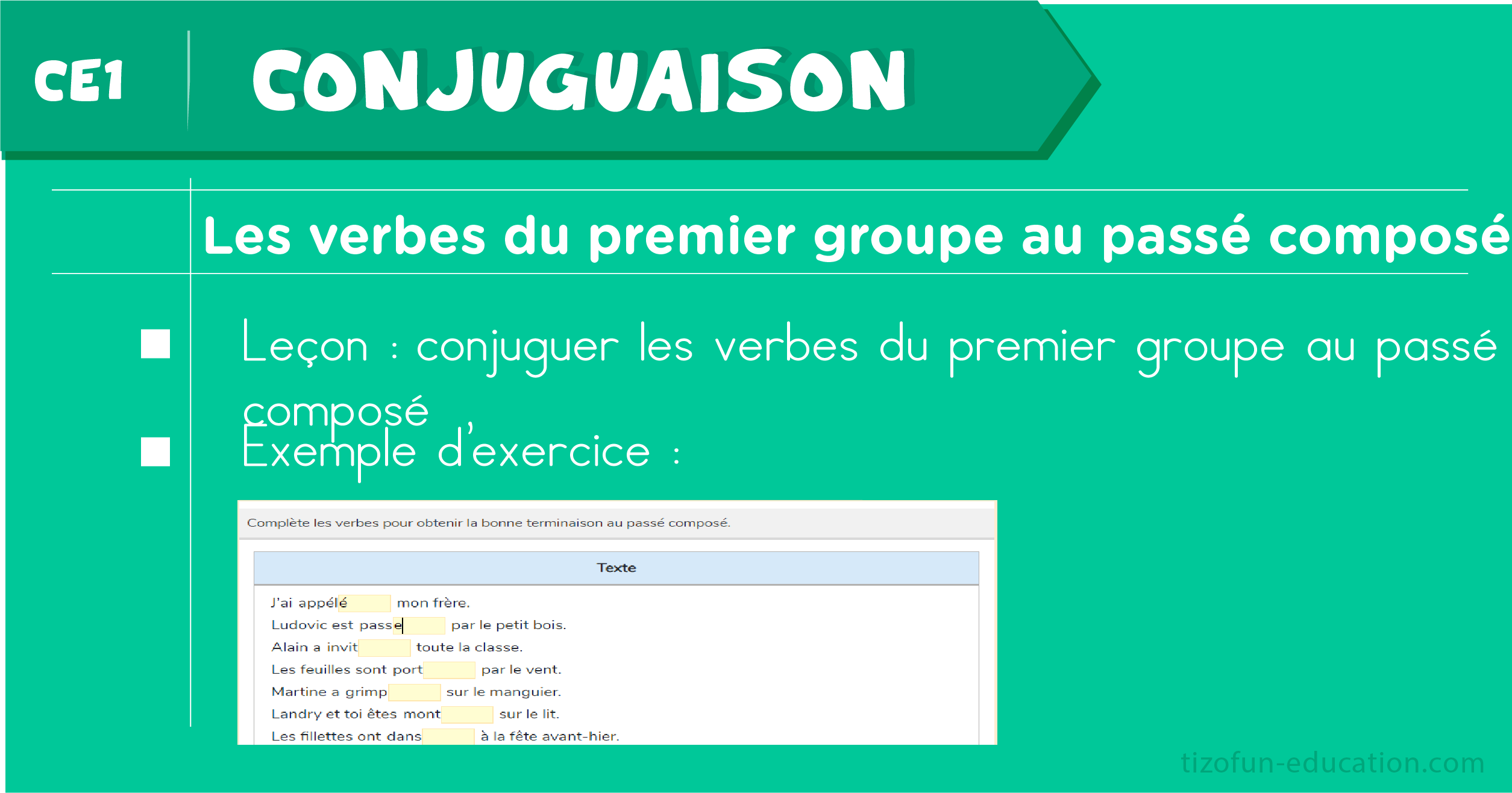 Leçon et Exercices sur les verbes du premier groupe au passé composé - Conjugaison CE1